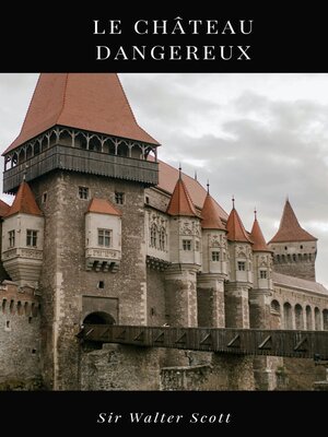 cover image of Le Château Dangereux